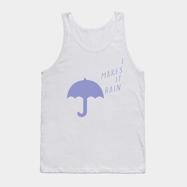 I Makes It Rain Purple Umbrella Tank Top by JakeRhodes
